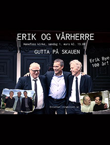 Erik og Vårherre - Erik Bye 100 år!